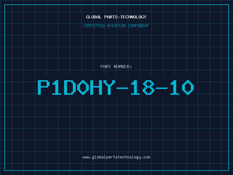 Aviation Part P1D0HY-18-10