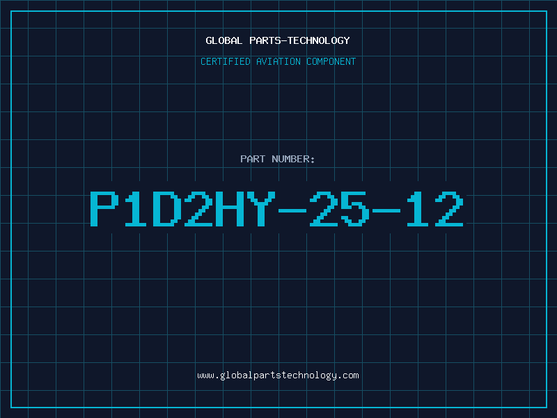 Aviation Part P1D2HY-25-12