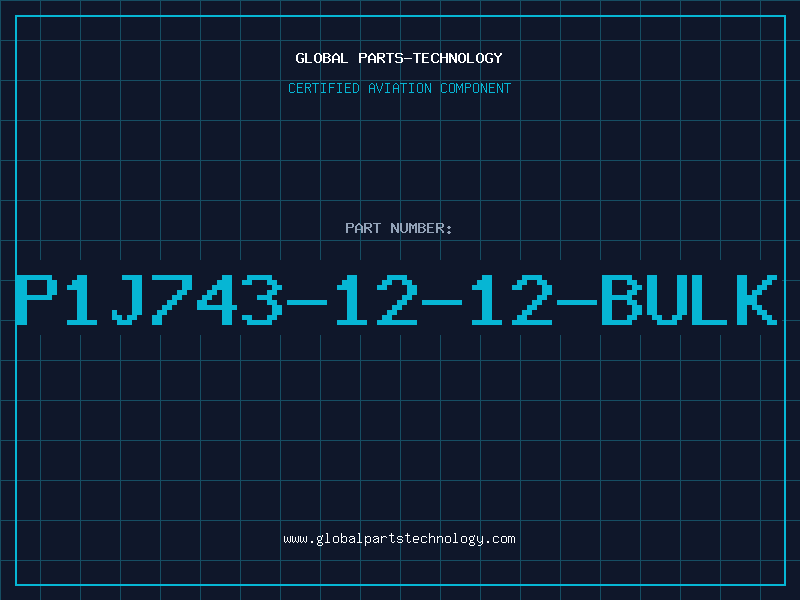 Aviation Part P1J743-12-12-BULK