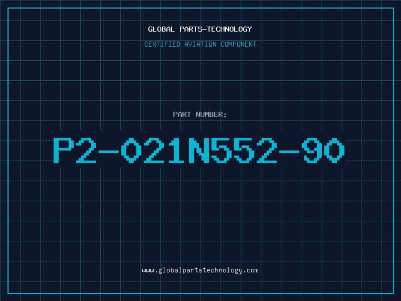 Aviation Part P2-021N552-90