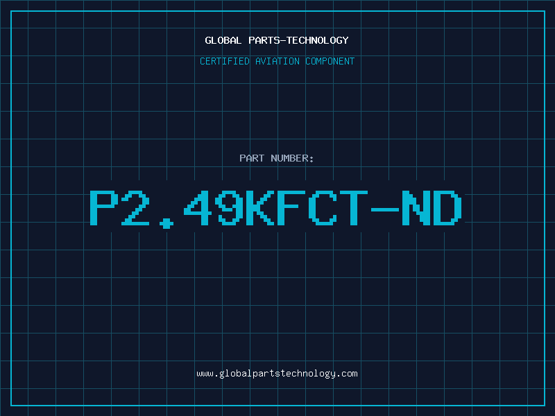 Aviation Part P2.49KFCT-ND