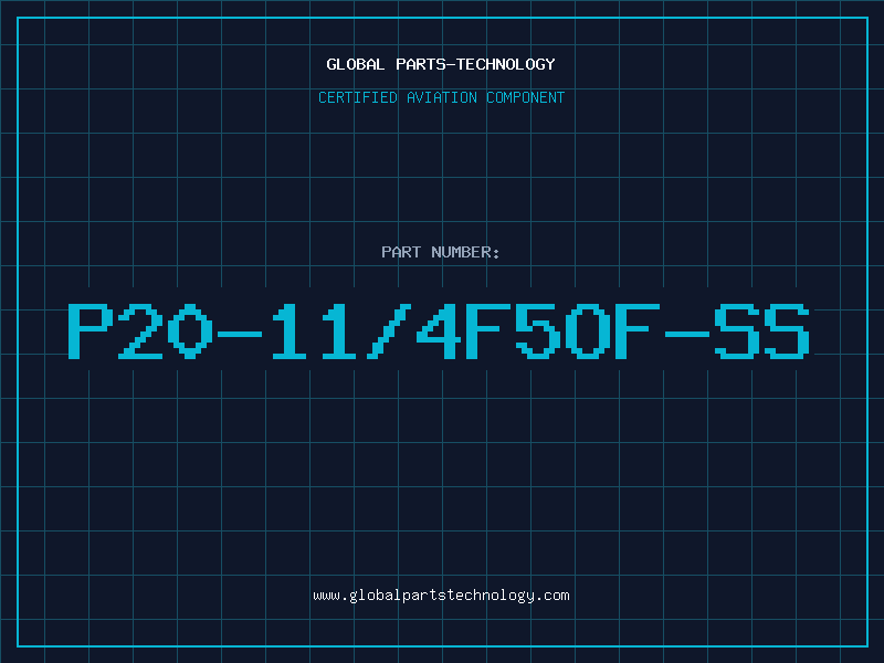 Aviation Part P20-11/4F5OF-SS