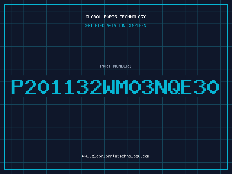 Aviation Part P201132WM03NQE30