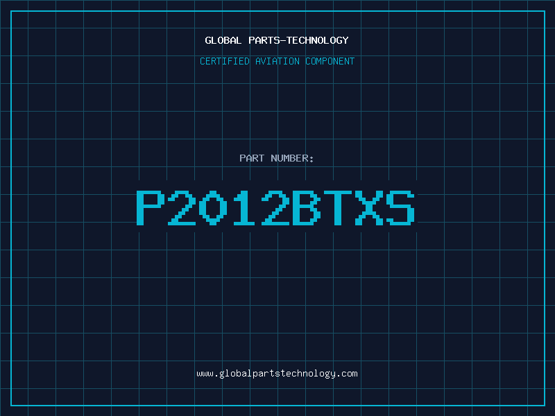Aviation Part P2012BTXS