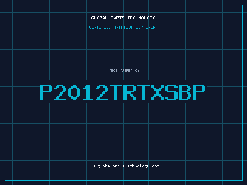 Aviation Part P2012TRTXSBP