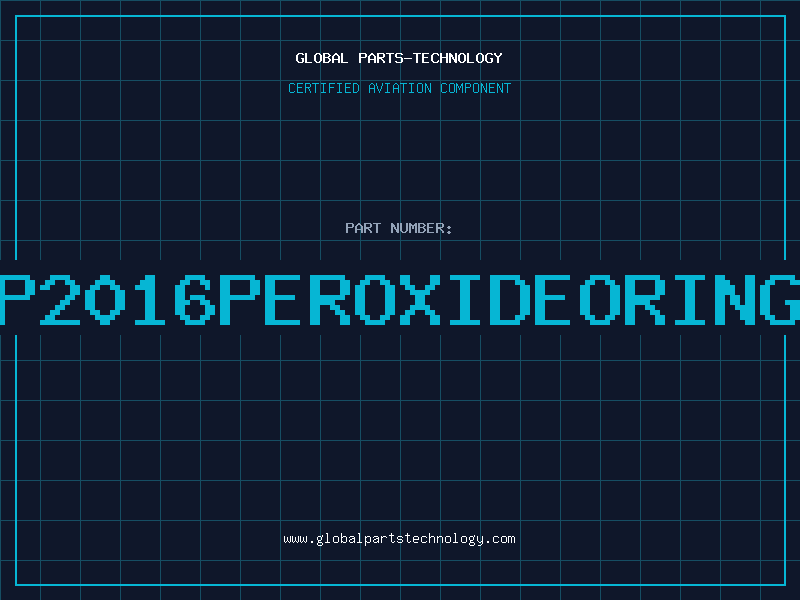 Aviation Part P2016PEROXIDEORING