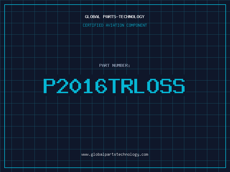 Aviation Part P2016TRLOSS