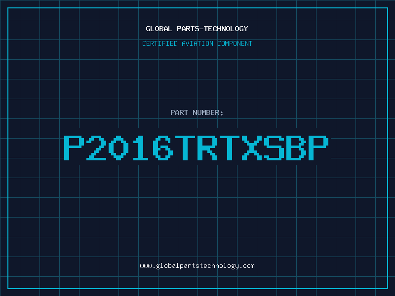 Aviation Part P2016TRTXSBP