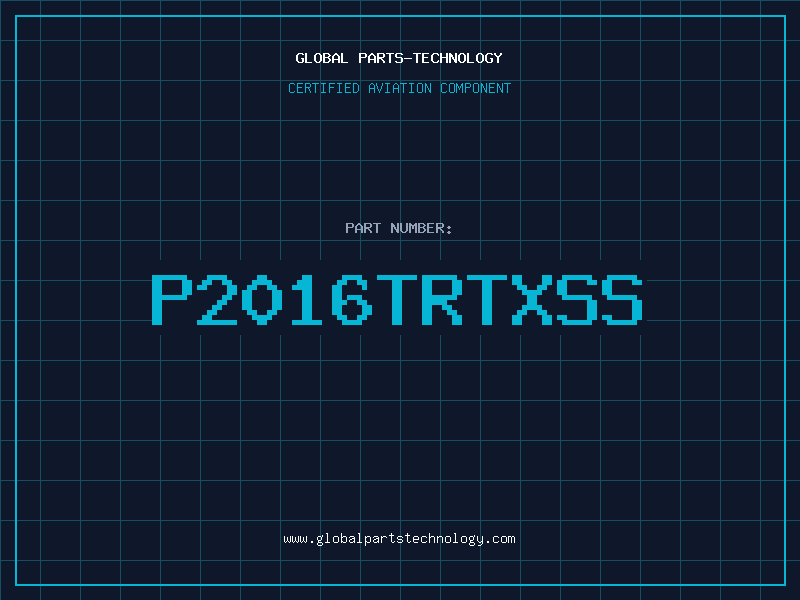 Aviation Part P2016TRTXSS