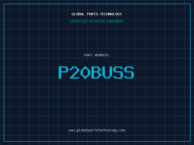 Aviation Part P20BUSS