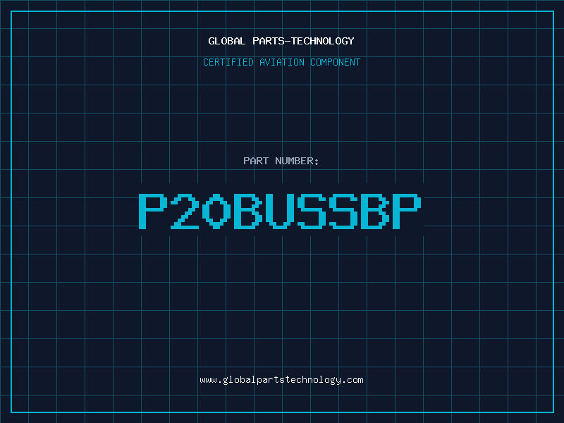 Aviation Part P20BUSSBP
