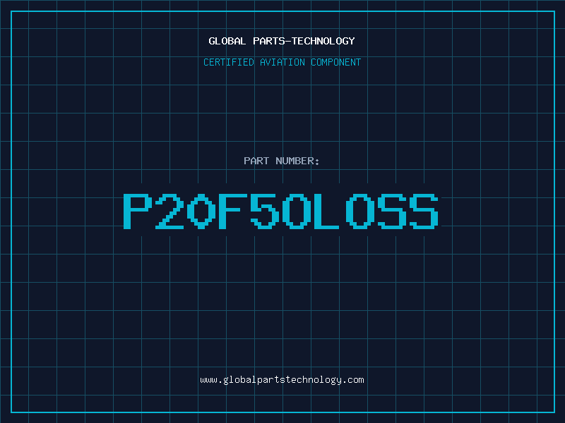 Aviation Part P20F5OLOSS