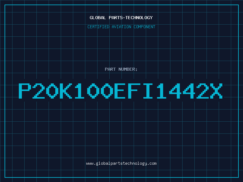 Aviation Part P20K100EFI1442X