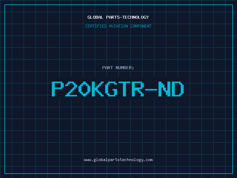 Aviation Part P20KGTR-ND