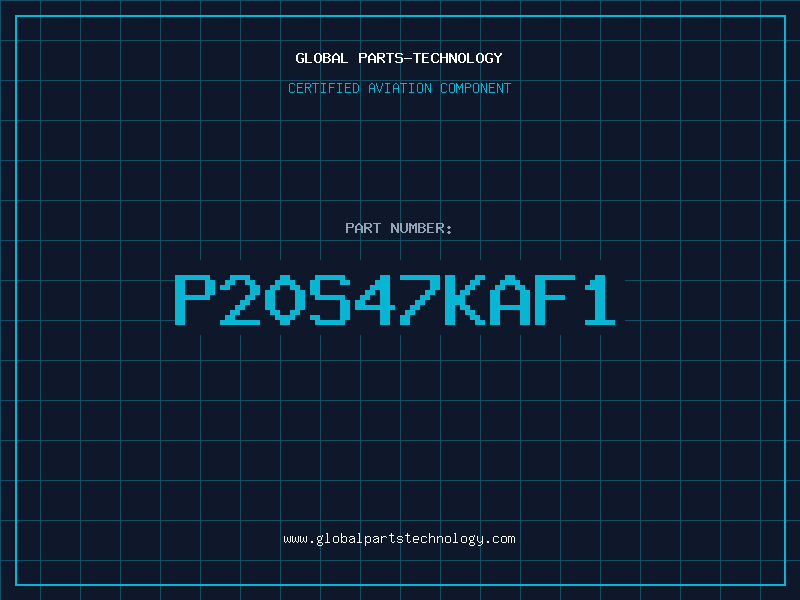 Aviation Part P20S47KAF1