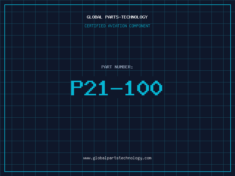 Aviation Part P21-100
