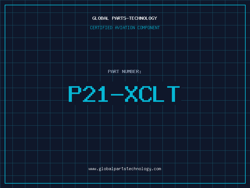 Aviation Part P21-XCLT