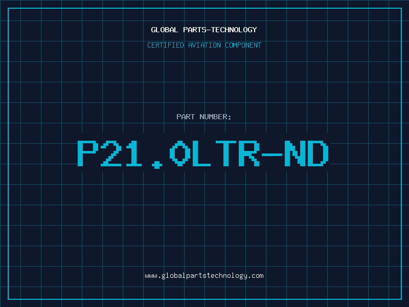 Aviation Part P21.0LTR-ND