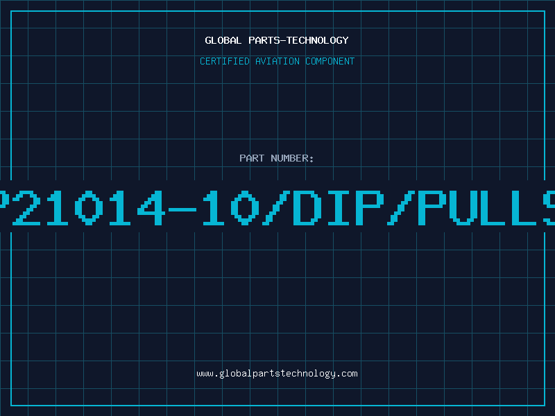 Aviation Part P21014-10/DIP/PULLS