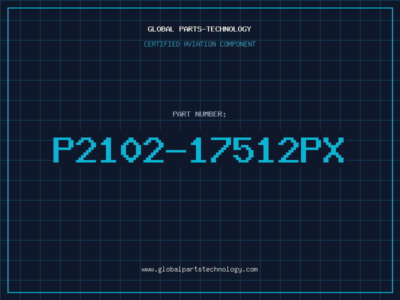 Aviation Part P2102-17512PX