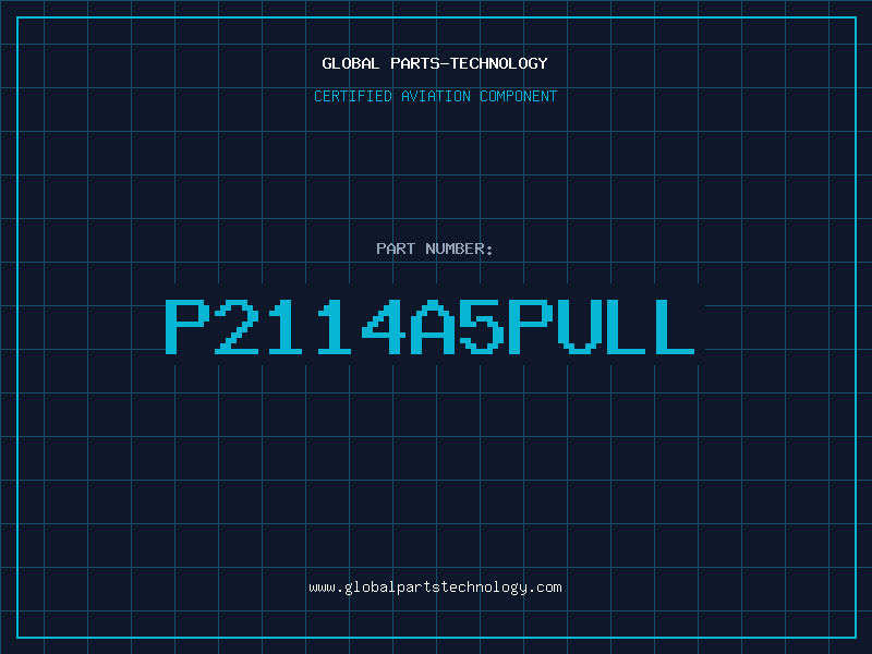 Aviation Part P2114A5PULL