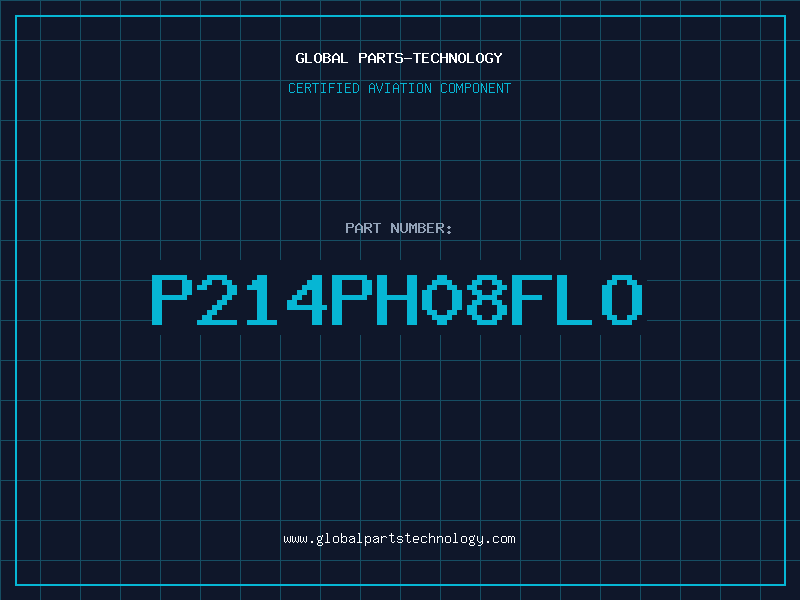 Aviation Part P214PH08FLO