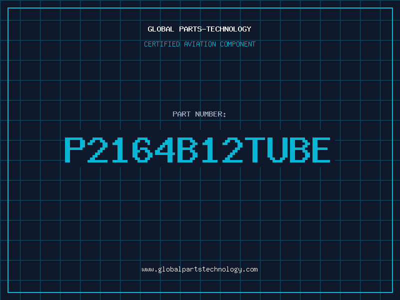 Aviation Part P2164B12TUBE