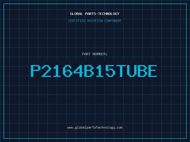Aviation Part P2164B15TUBE