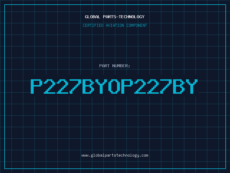 Aviation Part P227BYOP227BY