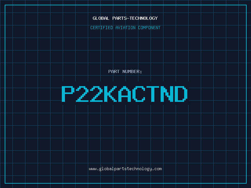 Aviation Part P22KACTND