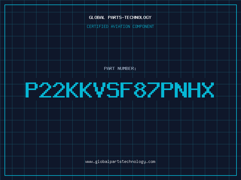 Aviation Part P22KKVSF87PNHX
