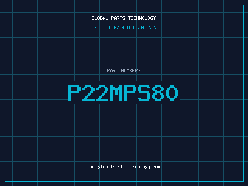 Aviation Part P22MPS80
