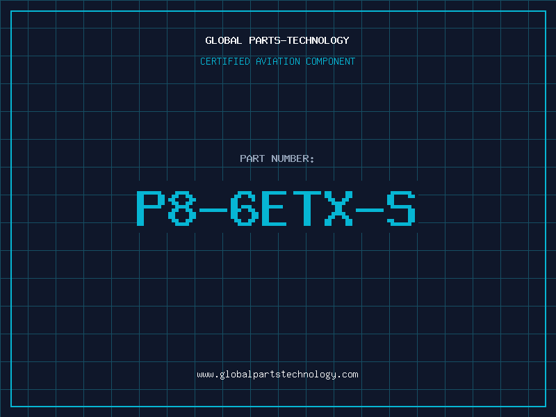 Aviation Part P8-6ETX-S
