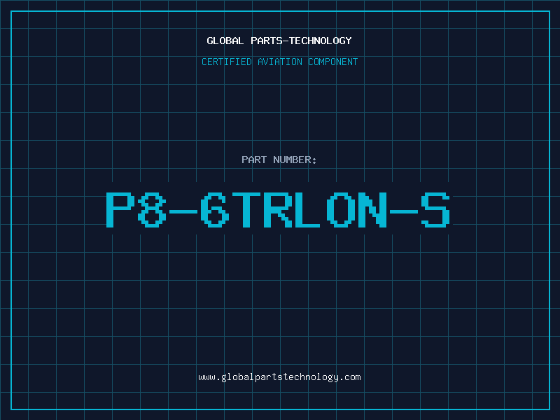 Aviation Part P8-6TRLON-S