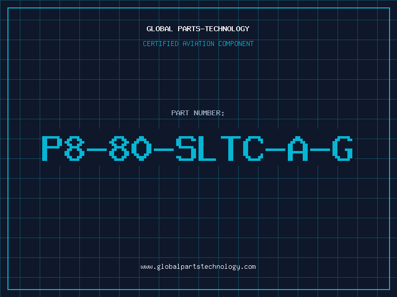Aviation Part P8-80-SLTC-A-G