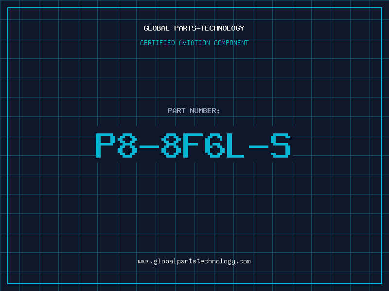 Aviation Part P8-8F6L-S