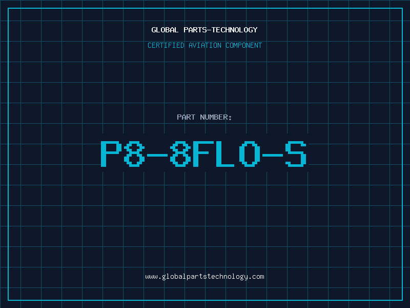 Aviation Part P8-8FLO-S