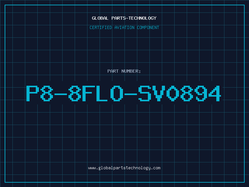 Aviation Part P8-8FLO-SV0894