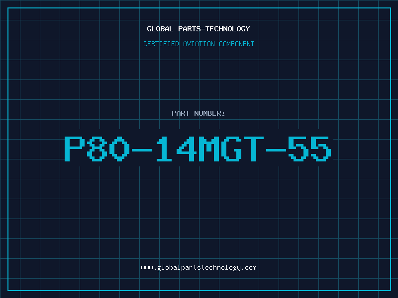 Aviation Part P80-14MGT-55