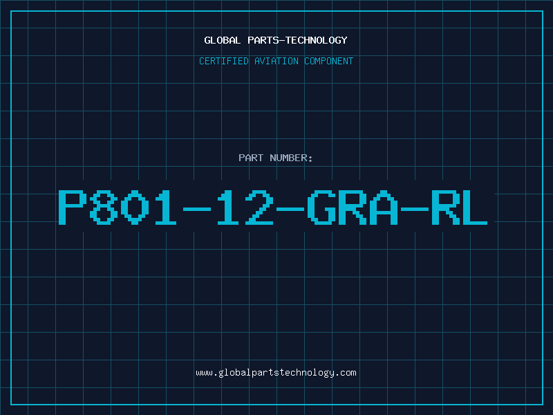 Aviation Part P801-12-GRA-RL