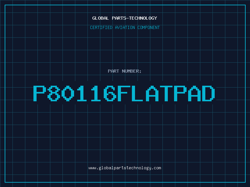 Aviation Part P80116FLATPAD