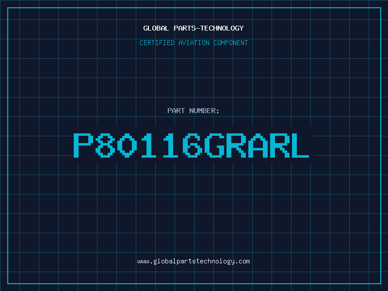 Aviation Part P80116GRARL