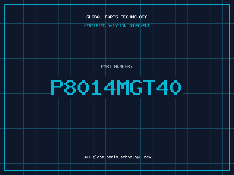 Aviation Part P8014MGT40