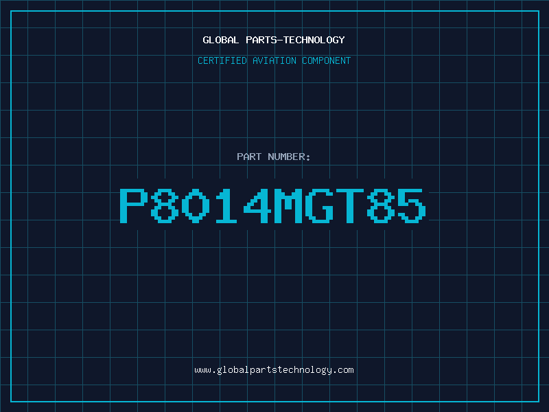 Aviation Part P8014MGT85