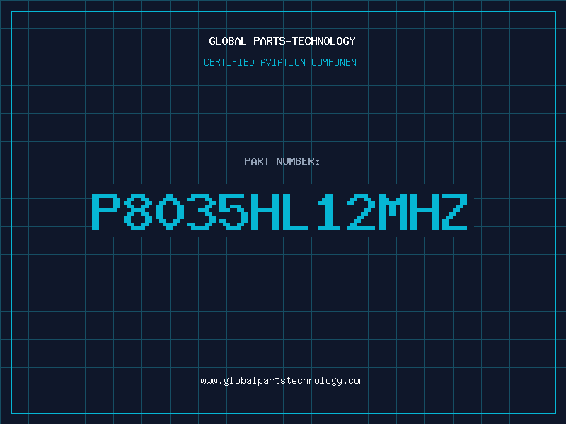 Aviation Part P8035HL12MHZ