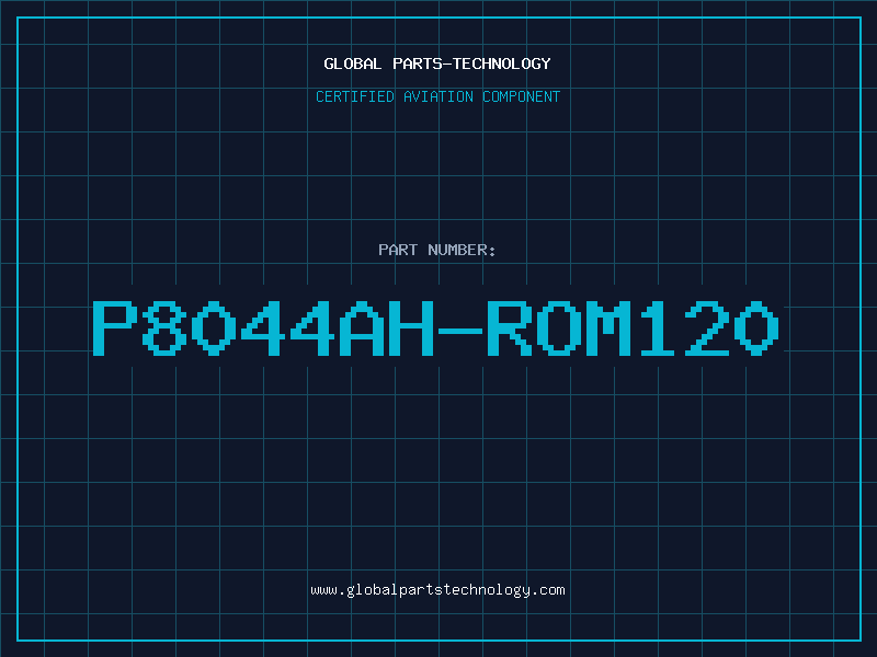 Aviation Part P8044AH-ROM120