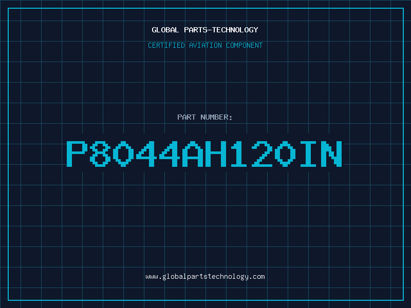Aviation Part P8044AH120IN