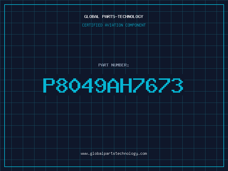 Aviation Part P8049AH7673