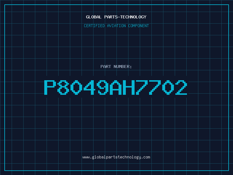 Aviation Part P8049AH7702