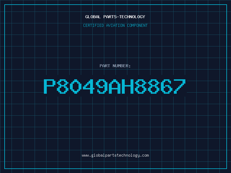 Aviation Part P8049AH8867
